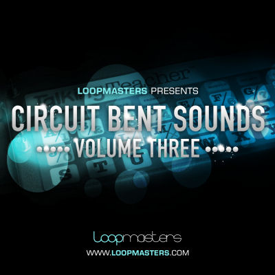 Circuit Bent Sounds Vol.3